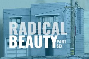 Radical Beauty Part 6 Header