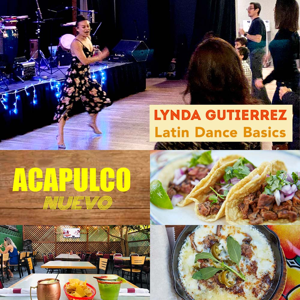 Learn Latin Dance with Lynda Gutierrez + Acapulco Restaurant
